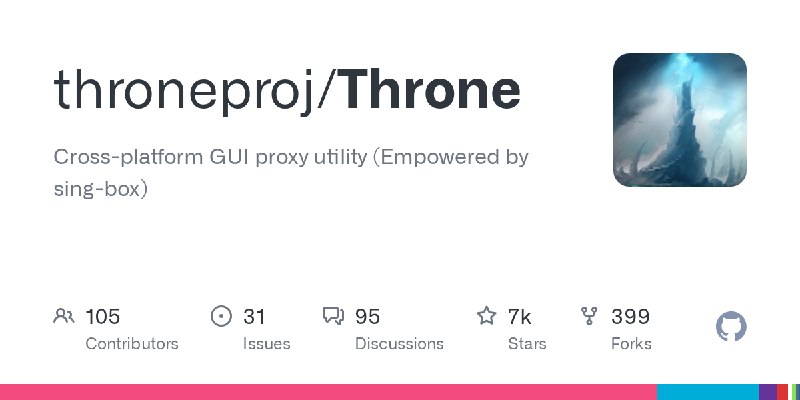 GitHub - throneproj/Throne: Cross-platform GUI proxy utility (Empowered by sing-box)